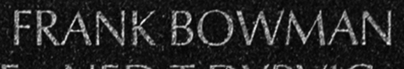 Frank Bowman's name inscribed in the wall